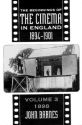 The Beginnings of the Cinema In England, 1894-1901:Volume 3: 1898