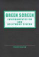 Green Screen:Environmentalism and Hollywood Cinema
