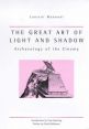 The Great Art Of Light And Shadow:Archaeology of the Cinema