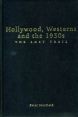 Hollywood, Westerns and the 1930s:The Lost Trail