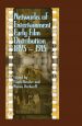 Networks of Entertainment:Early Film Distribution 1895-1915
