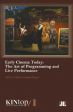 Early Cinema Today:The Art of Programming and Live Performance