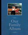 Our Family Album:Essays-Script- Annotations- Images