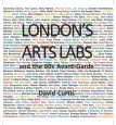 London's Arts Labs and the 60s Avant-Garde