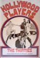 Hollywood Players, the Thirties