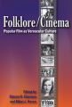 Folklore / cinema:popular film as vernacular culture
