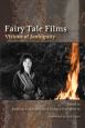 Fairy Tale Films:Visions of Ambiguity