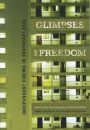 Glimpses of Freedom:Independent Cinema in Southeast Asia