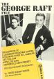 The George Raft file:the unauthorized biography,