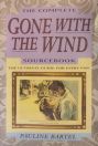The Complete Gone With the Wind Sourcebook:The Ultimate Guide for Every Fan