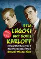 Karloff and Lugosi:The Story of a Haunting Collaboration, with a Complete Filmography of Their Films Together