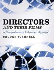 Directors and Their Films:A Comprehensive Reference, 1895-1990