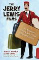 The Jerry Lewis Films:An Analytical Filmography of the Innovative Comic
