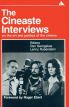 The Cineaste Interviews:On the Art and Politics of the Cinema