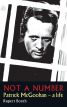 Not a Number:Patrick Mcgoohan - a Life