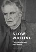 Slow Writing:Thom Andersen on Cinema