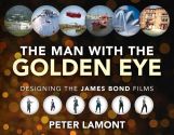 The Man with the Golden Eye:Designing the James Bond Films