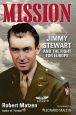 Mission:Jimmy Stewart and the Fight for Europe