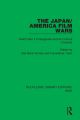 The Japan/America Film Wars:World War II Propaganda and its Cultural Contexts