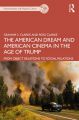 The American Dream and American Cinema in the Age of Trump:From Object Relations to Social Relations