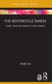 The Motorcycle Diaries:Youth, Travel and Politics in Latin America