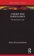 Cinema and Surveillance:The Asymmetric Gaze