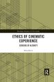 Ethics of Cinematic Experience:Screens of Alterity