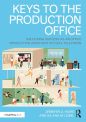 Keys to the Production Office:Unlocking Success as an Office Production Assistant in Film & Television