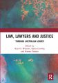 Law, Lawyers and Justice:Through Australian Lenses