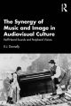 The Synergy of Music and Image in Audiovisual Culture:Half-Heard Sounds and Peripheral Visions