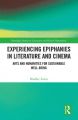 Experiencing Epiphanies in Literature and Cinema:Arts and Humanities for Sustainable Well-being