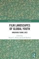 Film Landscapes of Global Youth:Imagining Young Lives
