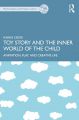 Toy Story and the Inner World of the Child:Animation, Play, and Creative Life