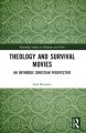 Theology and Survival Movies:An Orthodox Christian Perspective