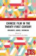 Chinese Film in the Twenty-First Century:Movements, Genres, Intermedia