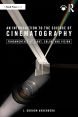 An Introduction to the Science of Cinematography:Fundamentals of Light, Color, and Vision