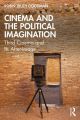 Cinema and the Political Imagination:Third Cinema and Its After-Image