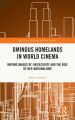 Ominous Homelands in World Cinema