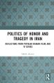 Politics of Honor and Tragedy in Iran