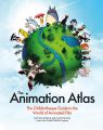 The Animation Atlas:The Ghibliotheque Guide to the World of Animated Film