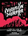 The Evolution of Horror:A Terrifying Guide to Horror Movie History