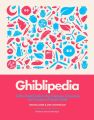Ghiblipedia:A Bite-Sized Guide to the Creatures, Characters and Creators of Studio Ghibli