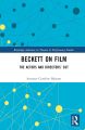 Beckett on Film:The Actors and Directors' Cut
