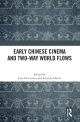 Early Chinese Cinema and Two-Way World Flows