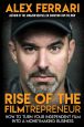 Rise of the Filmtrepreneur:How to Turn Your Independent Film into a Profitable Business