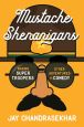 Mustache Shenanigans:Making Super Troopers and Other Adventures in Comedy