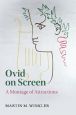 Ovid on Screen:A Montage of Attractions