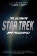 The Ultimate Star Trek and Philosophy:The Search for Socrates