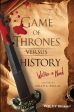 Game of Thrones versus History:Written in Blood