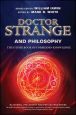 Doctor Strange and Philosophy:The Other Book of Forbidden Knowledge